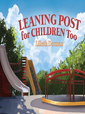 cover image of Leaning Post For Children Too